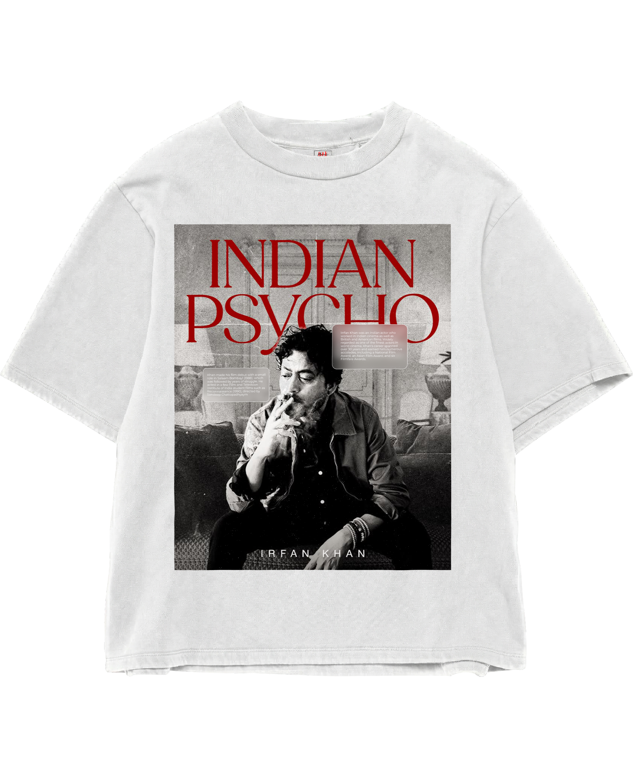 Indian Psycho - Irrfan Tribute White Oversize Tee